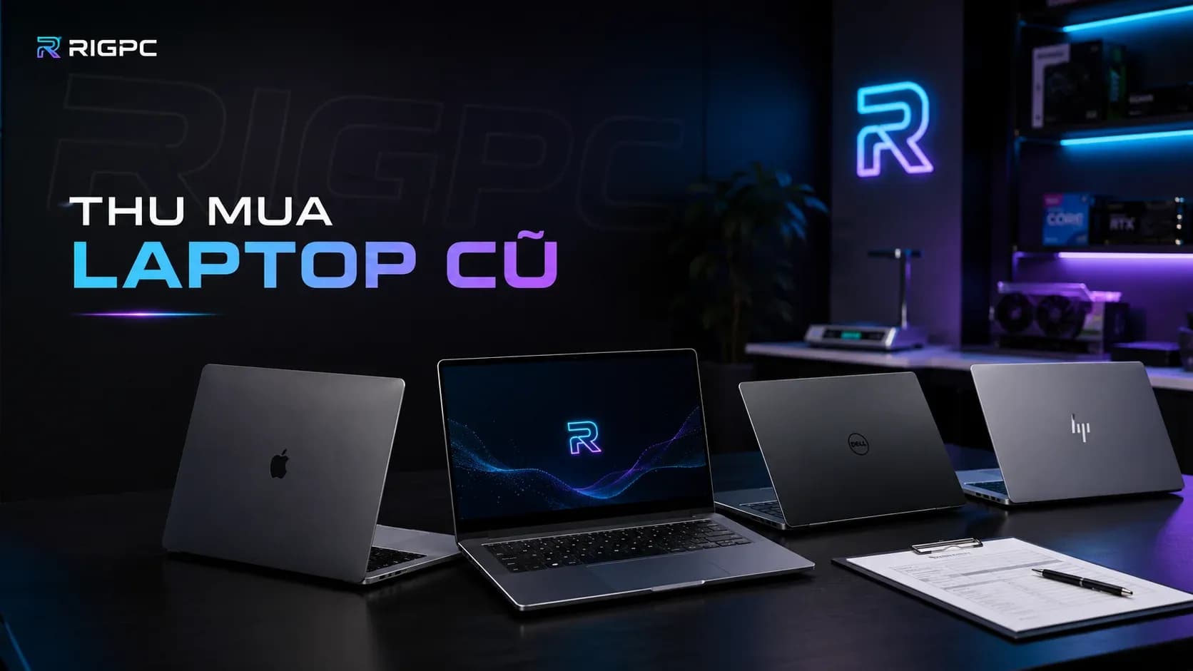 Hướng Dẫn Mua Laptop Cũ Không Bị Lừa — Checklist Đầy Đủ | RIGPC